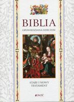 Biblia opowiedziana dzieciom Stary i Nowy Testament etui falzone g. fontan…