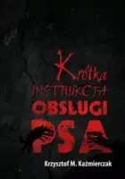 Krótka instrukcja obsługi psa