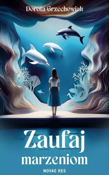 Zaufaj marzeniom zdjęcie 1