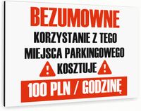 Tabliczka znak informacyjny 40x30 Biała KONSEKWENCJE PARKOWANIA Aluminiowa