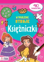 Wymarzone Stroje. Księżniczki