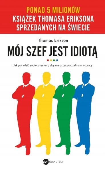 Mój szef jest idiotą (wyd.3) Thomas Erikson zdjęcie 1