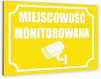Tabliczka znak informacyjny 20x15 Biała MIEJSCOWOŚĆ MONITOROWANA Nierdzewna