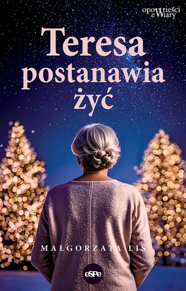 Teresa postanawia żyć zdjęcie 1