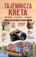 Tajemnicza Kreta. Wolność, Historia, Legenda