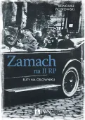 Zamach na II RP. Elity na celowniku