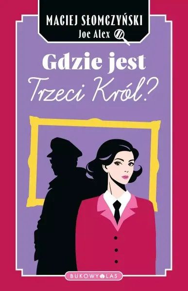 Gdzie jest Trzeci Król? zdjęcie 1