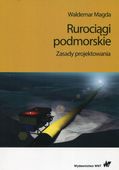 RUROCIĄGI PODMORSKIE. ZASADY PROJEKTOWANIA WALDEMAR MAGDA