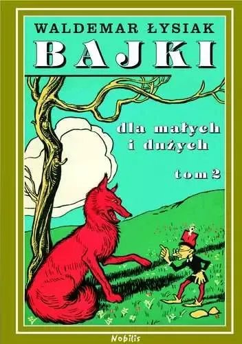 Bajki dla małych i dużych. Tom 2 zdjęcie 1