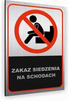 Tabliczka znak informacyjny 30x20 NIE SIADAĆ NA SCHODACH Aluminiowa SREBRNA