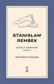Dzieła zebrane. Tom 5. Opowiadania okupacyjne