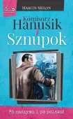 Komisorz Hanusik i Sznupok 03