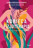 Kobieca fizjoterapia Joanna Piórek-Wojciechowska