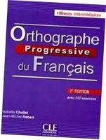 Orthographe progressive du francais 2ed... + CD - Isabelle Chollet