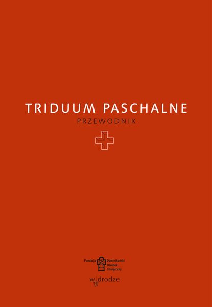 (epub, mobi) Triduum Paschalne. Przewodnik zdjęcie 1