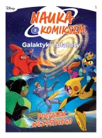 Nauka z komiksem. Galaktyki i planety. Tom 1. Początek wszystkiego