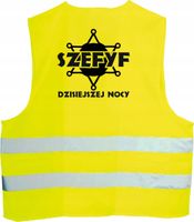 KAMIZELKA ODBLASKOWA nadr SZEFYF DZISIEJSZEJ NOCY