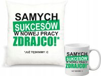 PODUSZKA i KUBEK gratulacje nowej pracy pożegnanie pracownika twój napis