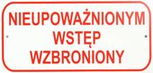 tablica mała 10*20cm nieupoważnionym wstęp wzbroniony - tab t004