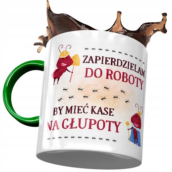 Kubek Zielony Śmieszny Zapierdzielam Do Roboty Z Nadrukiem Ze Zdjęciem zdjęcie 1