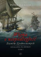 Wojna o niepodległość Stanów Zjednoczonych, 1775-1783 (1) Piotr Olender