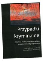 CIEMNA LICZBA PRZESTĘPSTW JAKO PROBLEM INTERDYSCY. JOANNA STOJER-POLAŃSKA