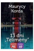 Najlepsze kryminały PRL. 13 dni Telimeny