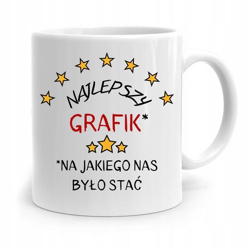 Kubek Prezent Dla Grafika Na Jakiego Nas Było Stać Z Nadrukiem Ze Zdjęciem na Arena.pl