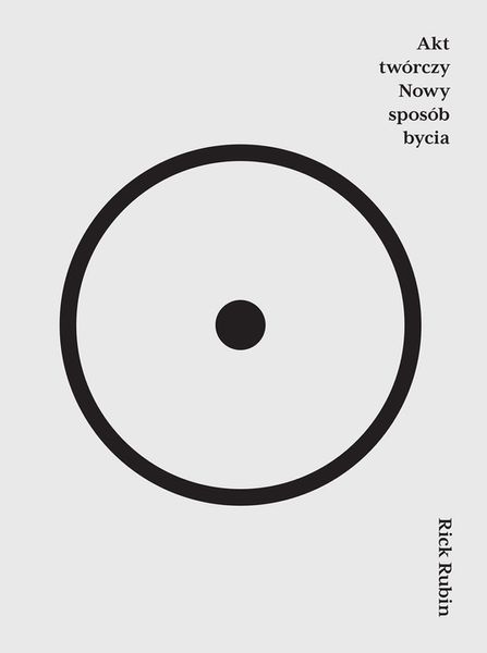 Akt twórczy. Nowy sposób bycia, Rick Rubin zdjęcie 1