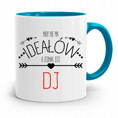 Dla Dja Muzyka Kubek Błękitny Niby Nie Ma Ideałów Z Nadrukiem Ze Zdjęciem na Arena.pl