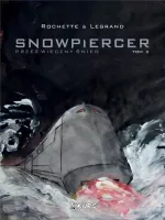 Snowpiercer. Przez wieczny śnieg. Tom 2, wydanie 2