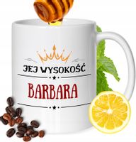 Kubek Dla Barbary Koleżanki Przyjaciółki Prezent Z Nadrukiem Biały 330Ml