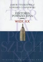 Historia powszechna Wiek XX Tyszkiewicz Czapiewski