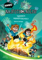 Tajemnica najkrótszej nocy. Najfutbolniejsi. Komiks