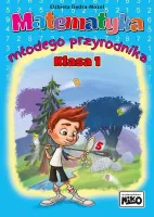 Matematyka Młodego Przyrodnika. Klasa 1