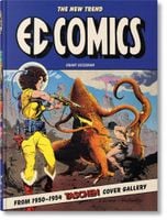 EC Comics. The New Trend 1950-54. 45th Ed. Grant Geissman