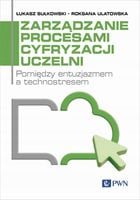 Zarządzanie procesami cyfryzacji uczelni - Łukasz Sułkowski