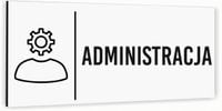 Tabliczka na drzwi ADMINISTRACJA Aluminium BIAŁA NADRUK UV Piktogram