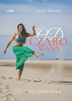 Odczarowana. Historia prawdziwa