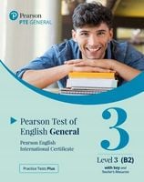 Practice Tests Plus. PTE General Level 3 (B2) with