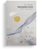 Zwycięskie życie. Część 2. Droga do Boga