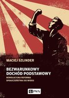 BEZWARUNKOWY DOCHÓD PODSTAWOWY MACIEJ SZLINDER