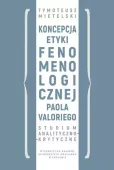 Koncepcja etyki fenomenologicznej Paola Valoriego
