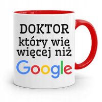 Kubek Czerwony Dla Doktora Wie Więcej Niż Google Z Nadrukiem Ze Zdjęciem