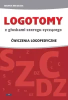 Logotomy z głoskami szeregu syczącego s, z, c, dz. Ćwiczenia logopedyczne