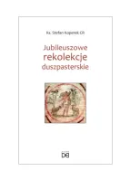 Jubileuszowe rekolekcje duszpasterskie