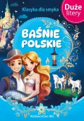 Baśnie polskie. . Klasyka dla smyka