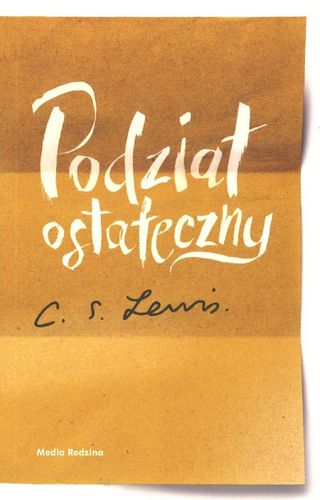 Podział ostateczny - C.S. Lewis - oprawa miękka na Arena.pl