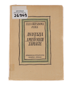 Orzeszkowa Anastazja.. I pieśń niech zapłacze 1950