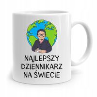 Kubek Dziennikarza Reportera Najlepszy Na Świecie Z Nadrukiem Ze Zdjęciem